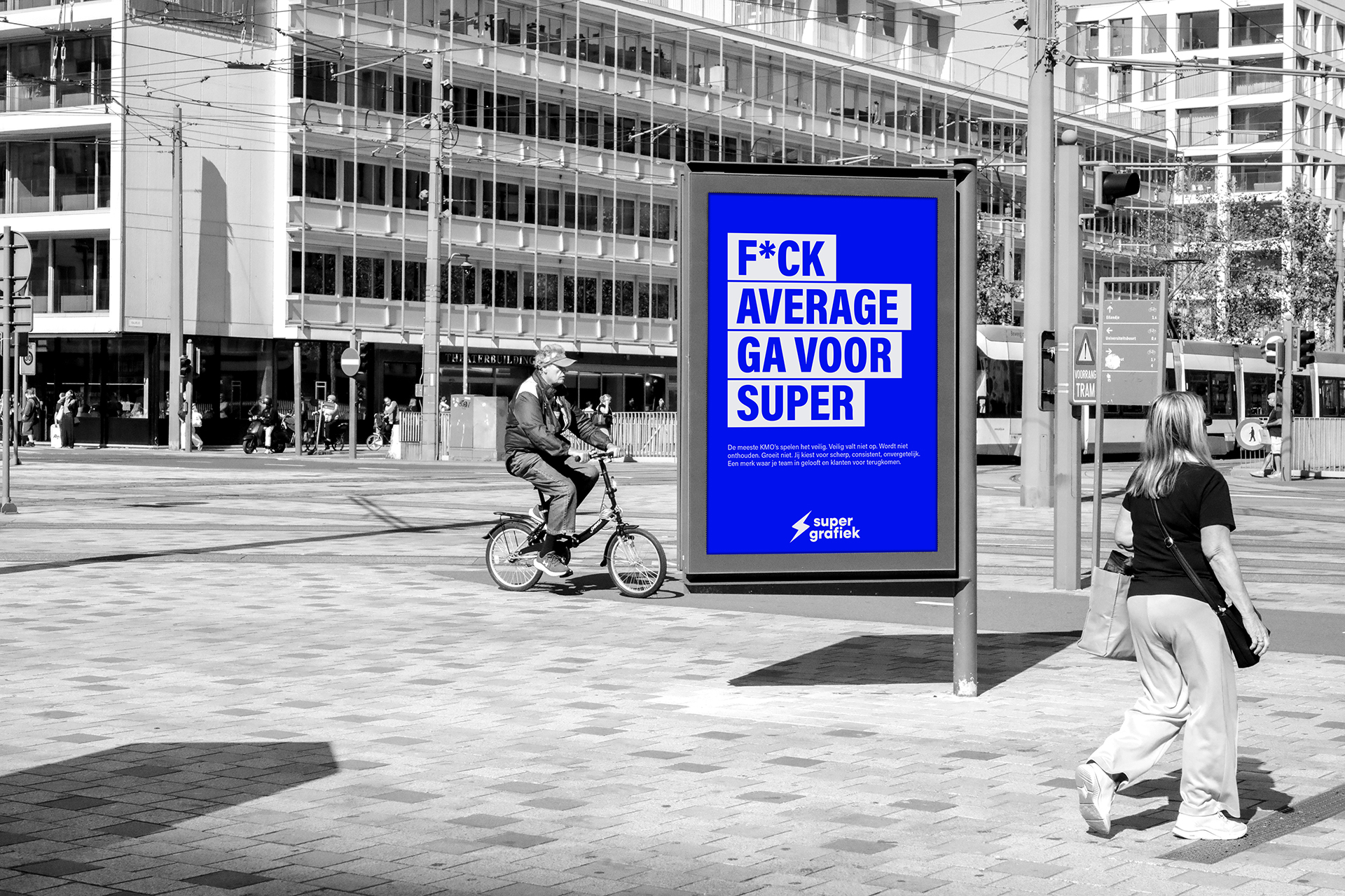 F*ck average. Ga voor super.